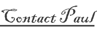 Contact Paul